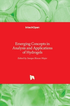 Hardcover Emerging Concepts in Analysis and Applications of Hydrogels Book