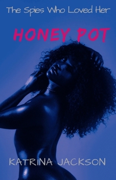 Honey Pot (The Spies Who Loved Her)