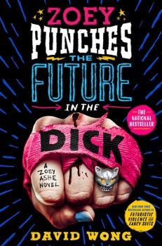 Hardcover Zoey Punches the Future in the Dick Book