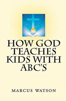 Paperback How God Teaches Kids with ABC's Book