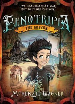 The Rescue - Book #1 of the Benotripia