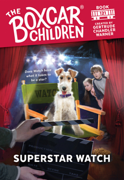 Superstar Watch (Boxcar Children Mysteries) - Book #121 of the Boxcar Children