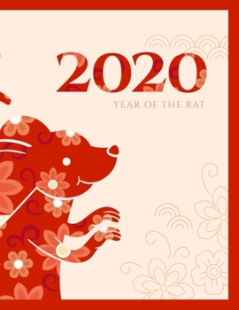 Paperback 2020 Year Of The Rat: Chinese New Year Weekly Planner Book