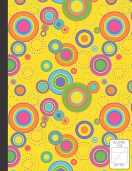 Calligraphy Notebook: 150 Pages Single Subject | Large 8.5 x 11 Modern Hand Lettering Practice for Beginners | Yellow Retro Circle Cover