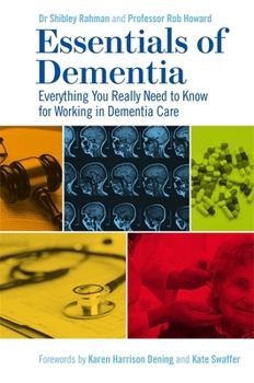Paperback Essentials of Dementia: Everything You Really Need to Know for Working in Dementia Care Book