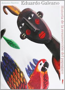 Hardcover Historia de la resurrección del papagayo [Spanish] Book