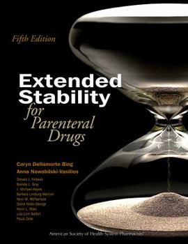 Paperback Extended Stability for Parenteral Drugs Book