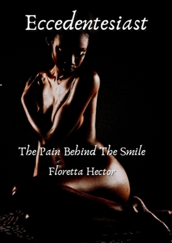 Paperback Eccedentesiast: The Pain Behind The Smile Book