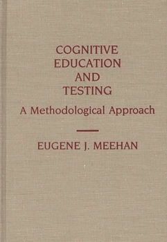 Hardcover Cognitive Education and Testing: A Methodological Approach Book