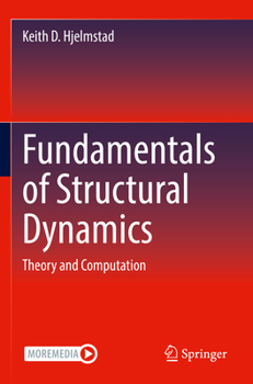 Paperback Fundamentals of Structural Dynamics: Theory and Computation Book