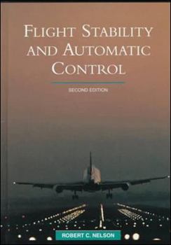 Flight Stability and Automatic Control - Book  of the Mcgraw-Hill Series in Aeronautical and Aerospace Engineering
