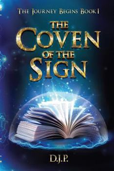 Paperback The Coven of the Sign: The Journey Begins Book