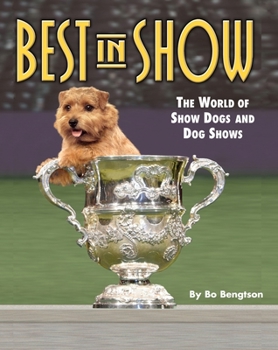 Hardcover Best in Show: The World of Show Dogs and Dog Shows Book