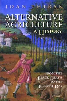 Paperback Alternative Agriculture: A History: From the Black Death to the Present Day Book