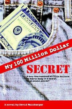 Paperback My Hundred Million Dollar Secret Book