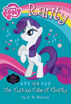 Paperback My Little Pony: Rarity and the Curious Case of Charity Book