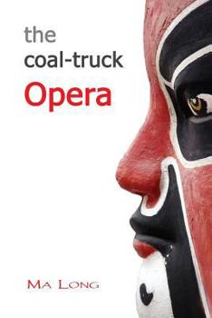 Paperback The Coal-Truck Opera Book