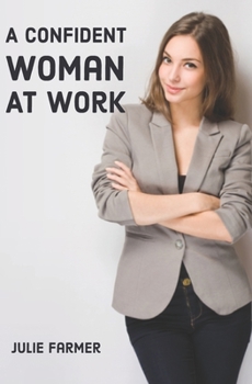 Paperback A Confident Woman at Work Book