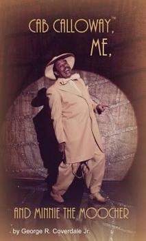 Hardcover Cab Calloway, Me, and Minnie the Moocher Book