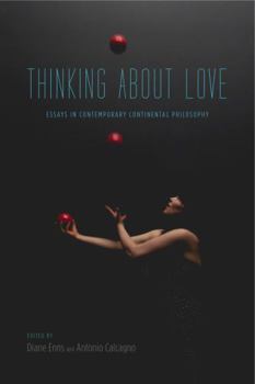 Paperback Thinking about Love: Essays in Contemporary Continental Philosophy Book