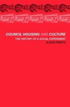 Paperback Council Housing and Culture: The History of a Social Experiment Book