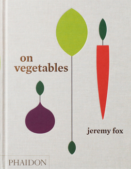 Hardcover On Vegetables: Modern Recipes for the Home Kitchen Book