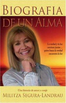 Paperback Biografia de Un Alma: Una Historia de Amor y Coraje [Spanish] Book