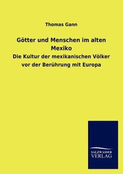 Paperback Götter und Menschen im alten Mexiko [German] Book