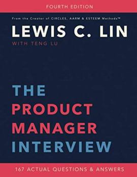 Paperback The Product Manager Interview: 167 Actual Questions and Answers Book