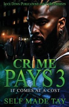 Paperback Crime Pays 3: It Comes At A Cost Book