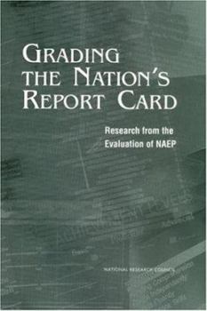 Paperback Grading the Nation's Report Card: Research from the Evaluation of NAEP Book