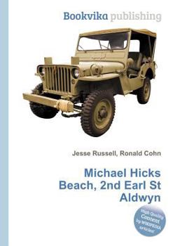 Paperback Michael Hicks Beach, 2nd Earl St Aldwyn Book