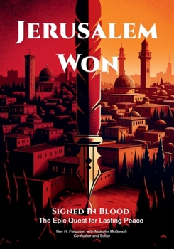 Paperback Jerusalem WON: Signed In Blood - The Epic Quest for Lasting Peace Book