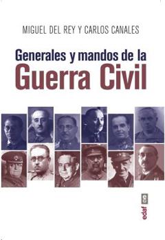 Paperback Generales Y Mandos de la Guerra Civil [Spanish] Book