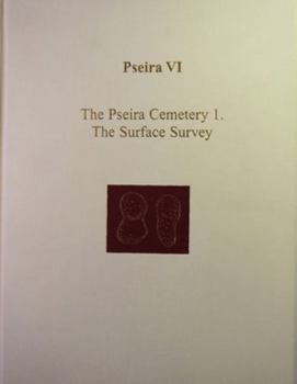 Hardcover Pseira VI: The Pseira Cemetery I. the Surface Survey Book