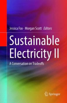 Paperback Sustainable Electricity II: A Conversation on Tradeoffs Book