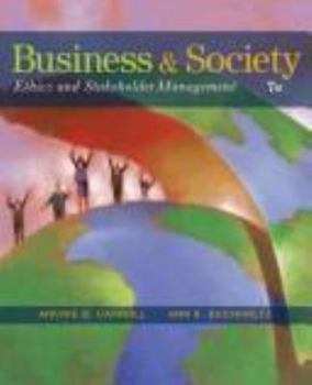 Hardcover Business and Society: Ethics and Stakeholder Management Book