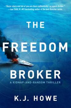 Hardcover The Freedom Broker: A Heart-Stopping, Action-Packed Thriller Book