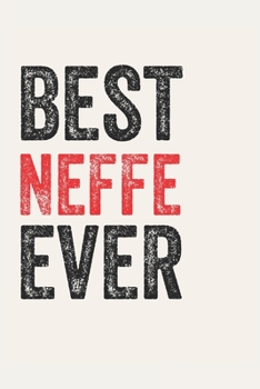 Paperback Best Neffe Ever Neffes Gifts Neffe Appreciation Gift, Coolest Neffe Notebook A beautiful: Lined Notebook / Journal Gift,, 120 Pages, 6 x 9 inches, Per Book