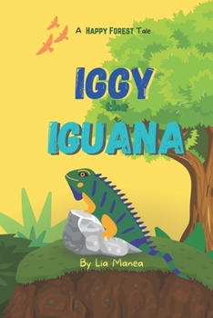 Paperback Iggy the Iguana - The First Day of School: A Story about Awareness and Empathy Book