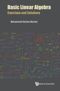 Paperback Basic Linear Algebra: Exercises and Solutions Book