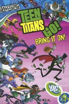 Teen Titans Go! (Volume 3): Bring it on! - Book  of the Teen Titans Go!