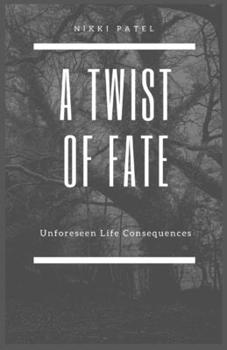 Paperback A Twist of Fate: Unforeseen Life Consequences (Large Print Edition) [Large Print] Book