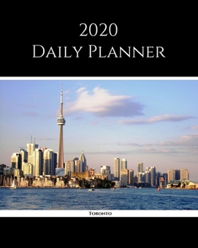 2020 Daily Planner: Toronto; January 1, 2020 - December 31, 2020; 8" x 10"