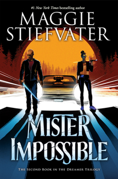Hardcover Mister Impossible (the Dreamer Trilogy #2): Volume 2 Book