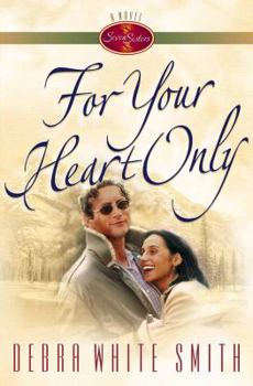 For Your Heart Only (Seven Sisters Series) - Book #5 of the Seven Sisters