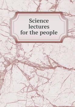 Paperback Science lectures for the people Book