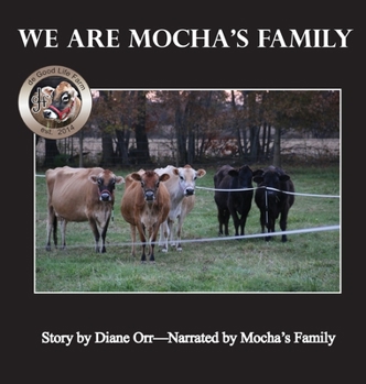 Hardcover We Are Mocha's Family: A de Good Life Farm book