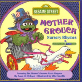 Paperback The Sesame Street Mother Grouch Nursery Rhymes (A Sesame Street Book) Book