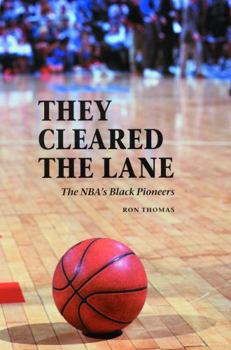 Hardcover They Cleared the Lane: The Nba's Black Pioneers Book